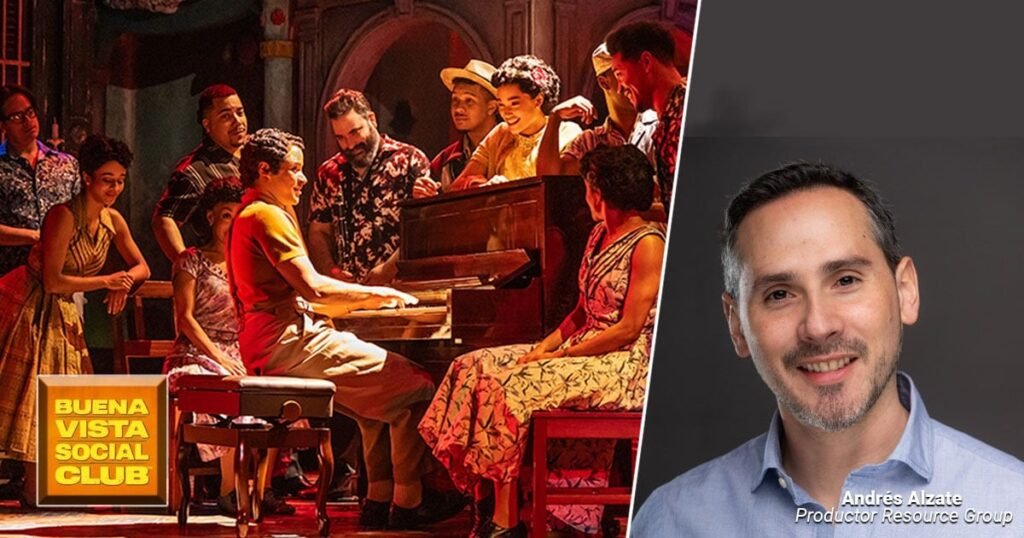 El productor paisa detrás del musical Buena Vista Social Club en Broadway