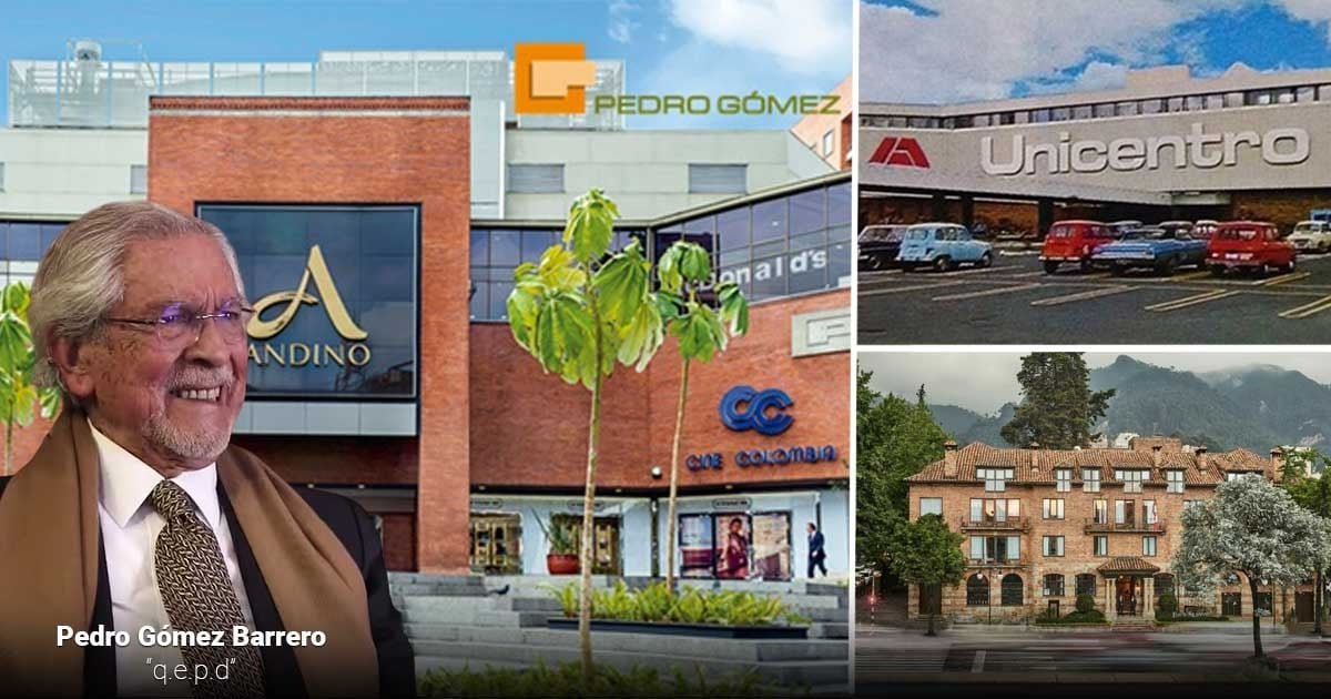 Pedro Gómez el empresario que se hizo poderoso levantando centros comerciales por toda Colombia